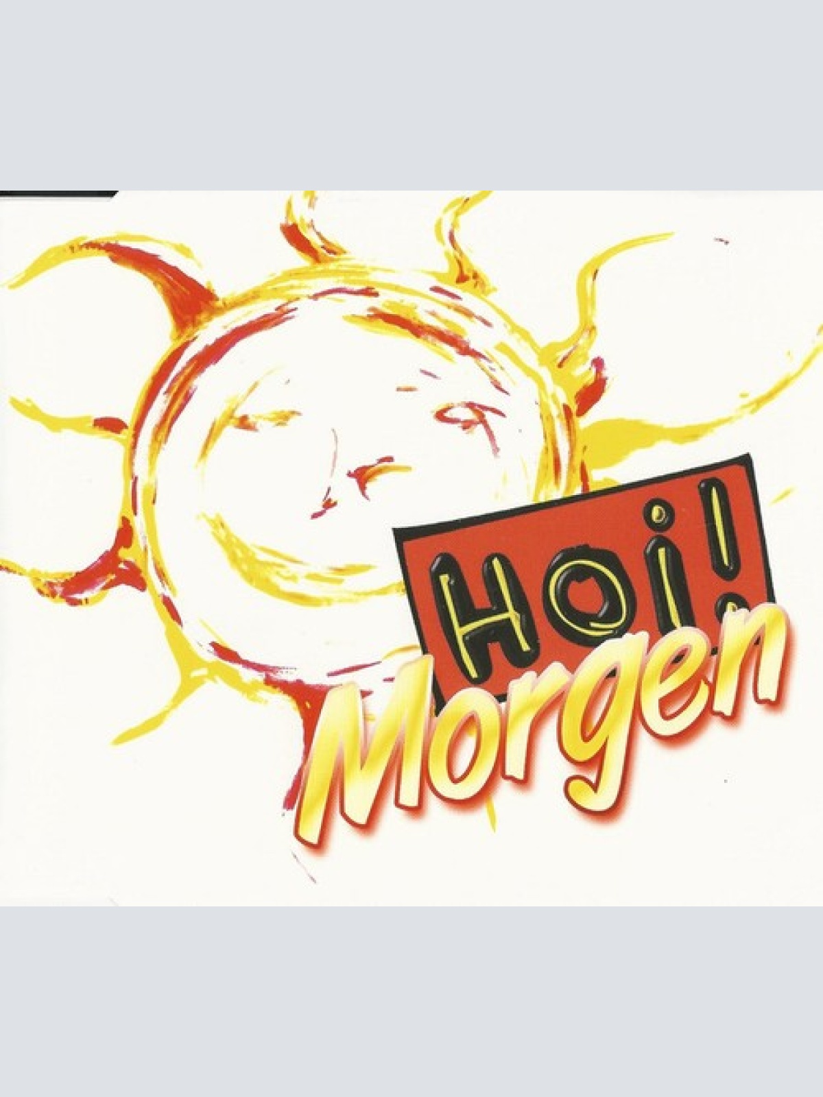 CD, Maxi Hoi! - Morgen