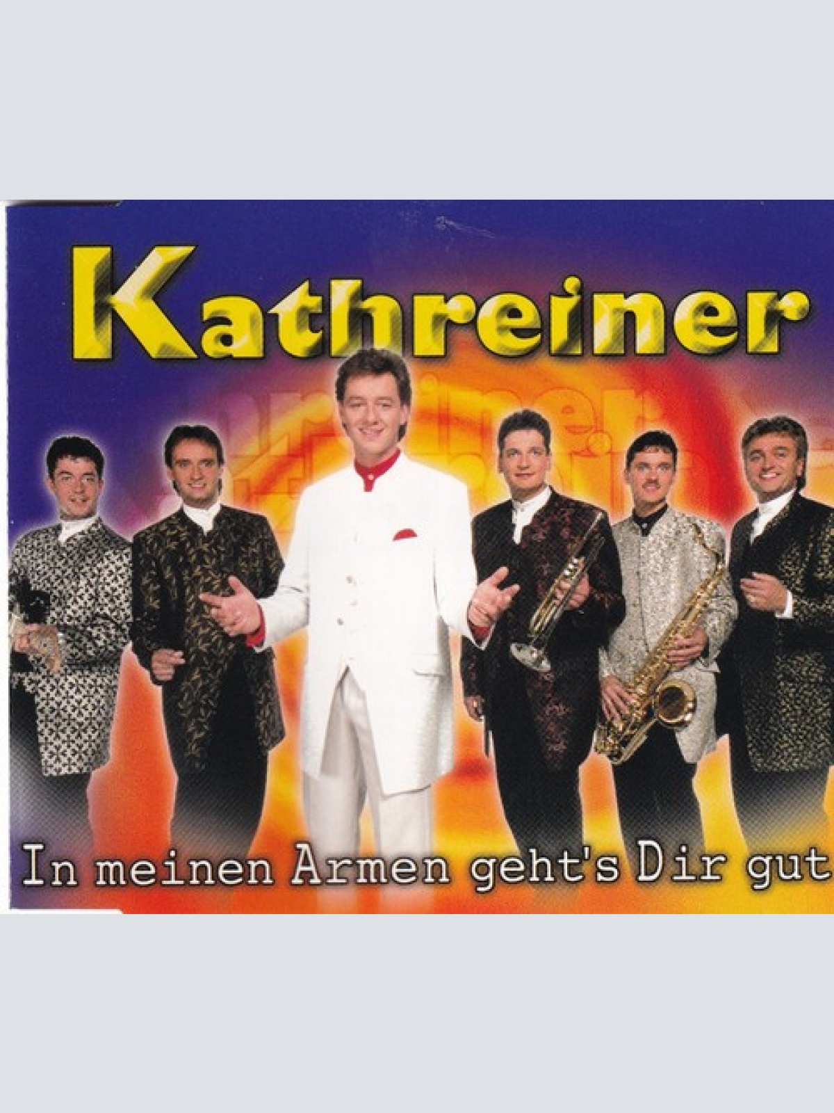 CD, Single Kathreiner* - In Meinen Armen Geht's Dir Gut