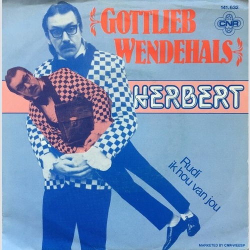 7", Single Gottlieb Wendehals - Herbert / Rudi Ik Hou Van Jou