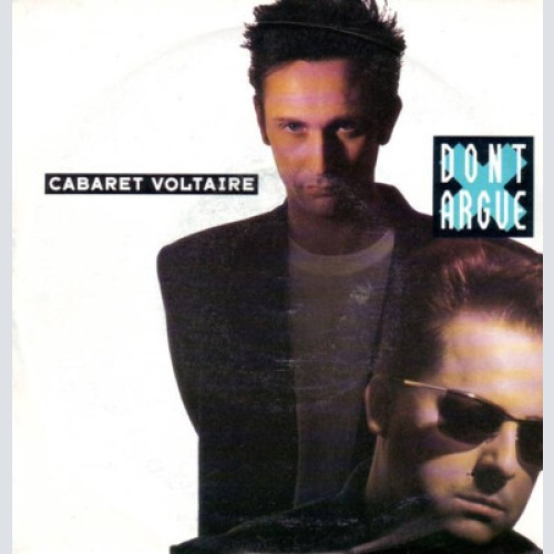 7", Single Cabaret Voltaire - Don't Argue