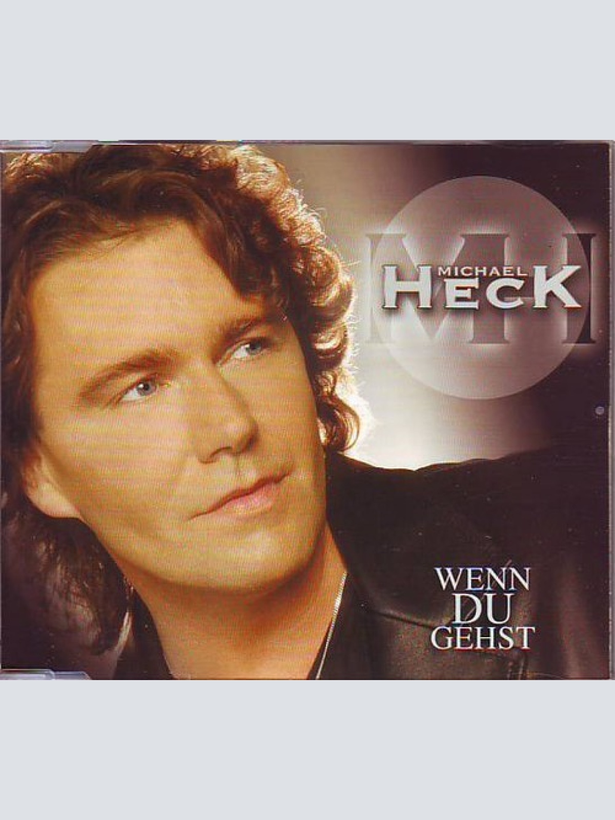 CD, Single Michael Heck - Wenn Du Gehst