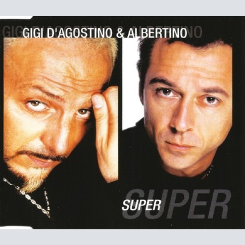 CD, Maxi Gigi D'Agostino & Albertino - Super
