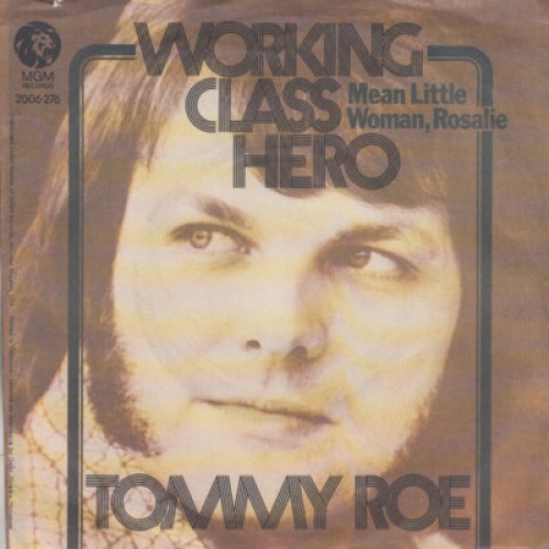 7", Single Tommy Roe - Working Class Hero