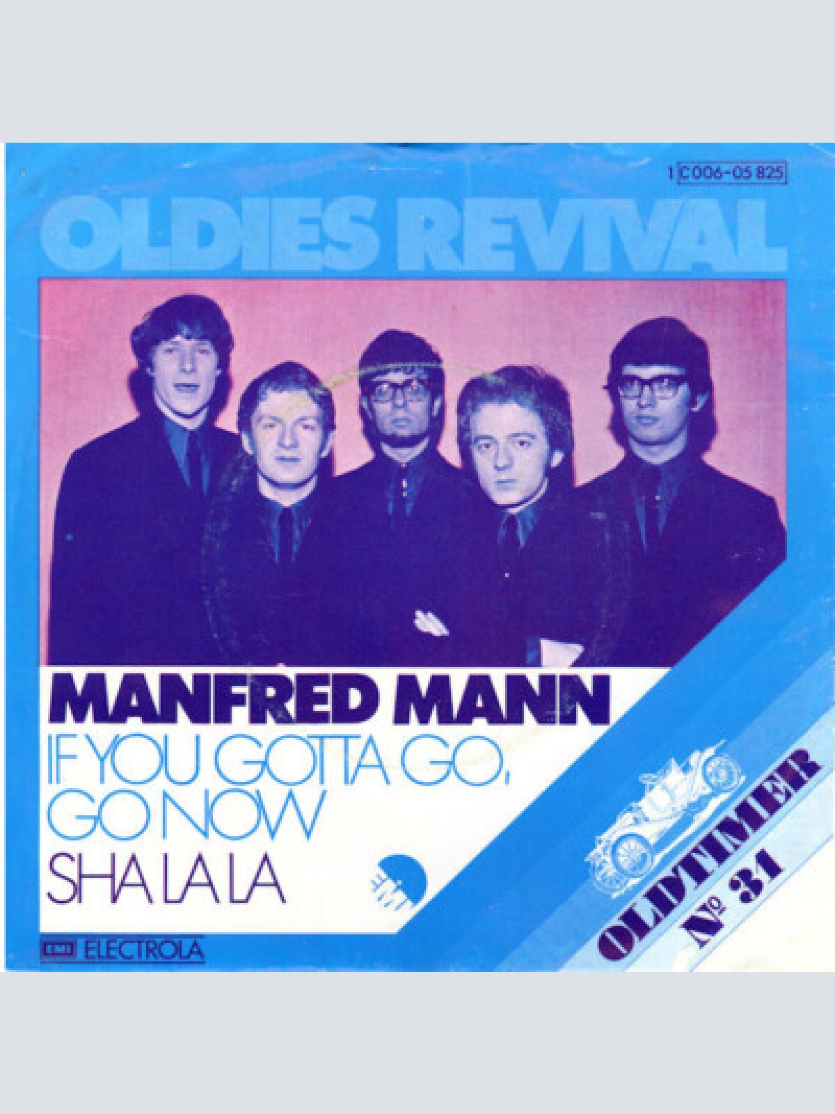 7", Single Manfred Mann - If You Gotta Go, Go Now / Sha La La
