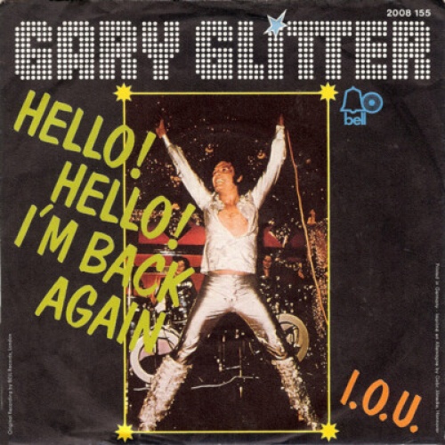 7", Single Gary Glitter - Hello! Hello! I'm Back Again