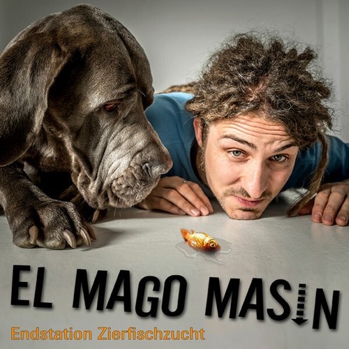 CD, Album El Mago Masin - Endstation Zierfischzucht