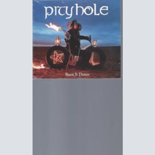 CD-PITYHOLE BURN IT DOWN