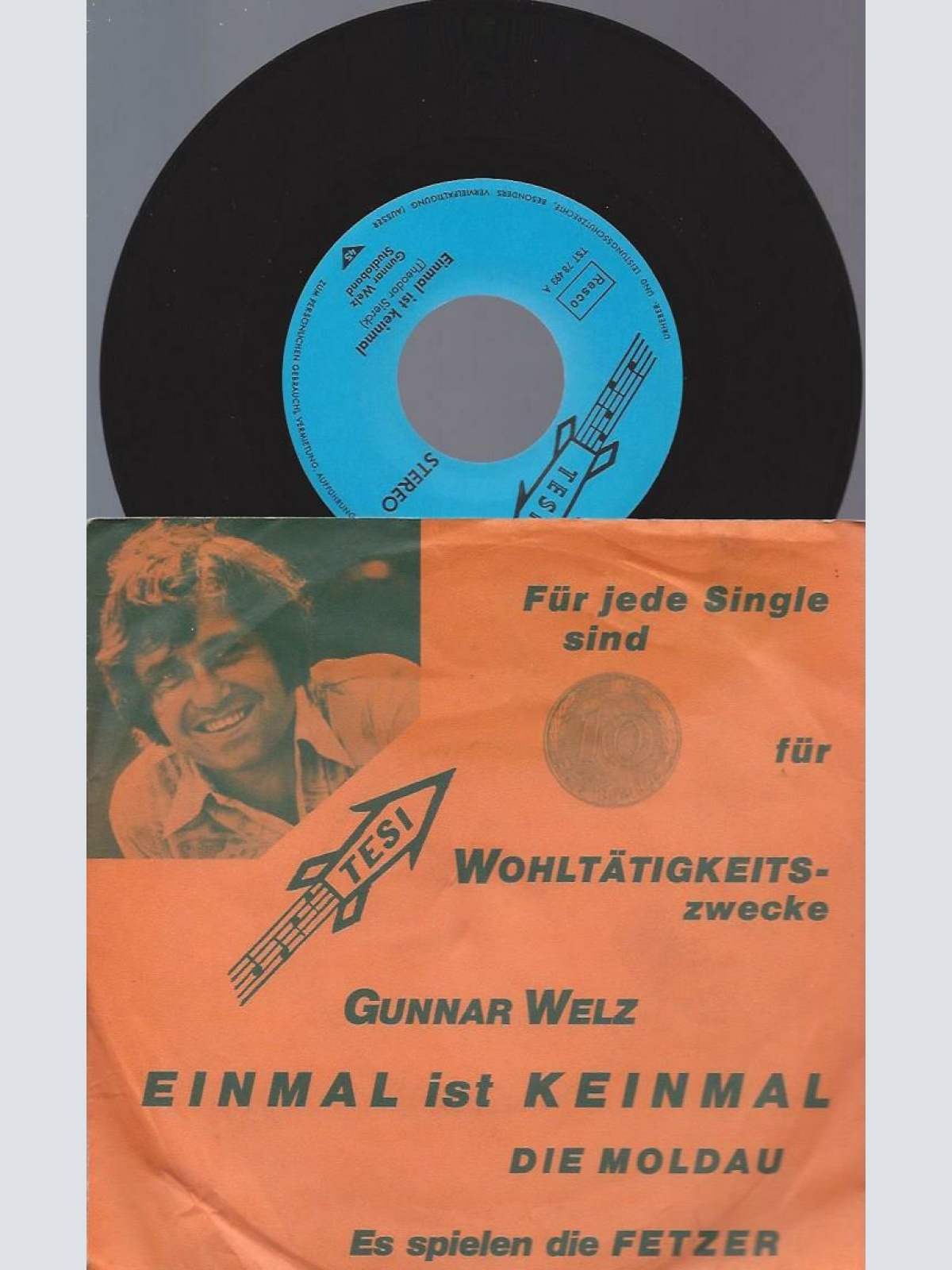 7" Gunnar Welz, Die Fetzer – Einmal Ist Keinmal