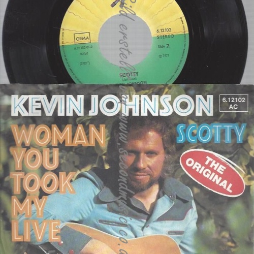 7" Kevin Johnson – Woman You Took My Life