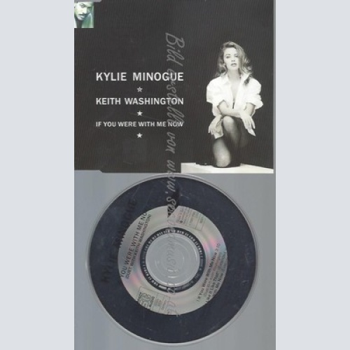 CD--KYLIE MINOGUE--IF YOU WERE WITH ME NOW -EXT. VERSION, , & KEITH WASHINGTON-S