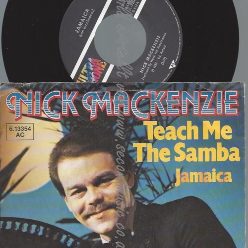7"   Nick MacKenzie  Teach Me The Samba