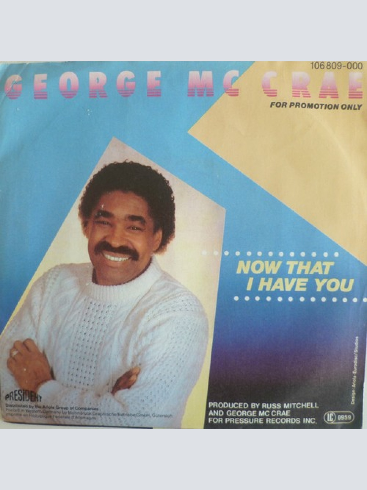 7", Single, Promo George McCrae - Now That I Have You