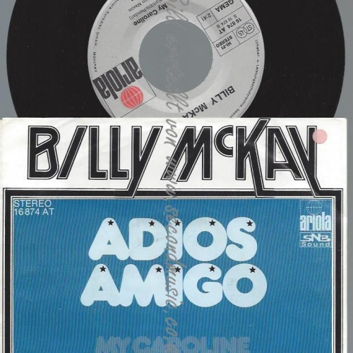 7"   Billy McKay – Adios Amigo
