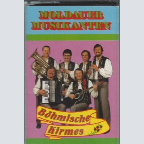 MC--Moldauer Musikanten --Böhmische Kirmes