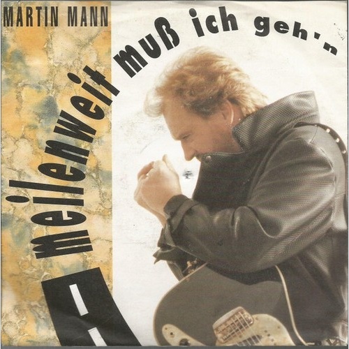 7", Single Martin Mann - Meilenweit Muß Ich Geh'n