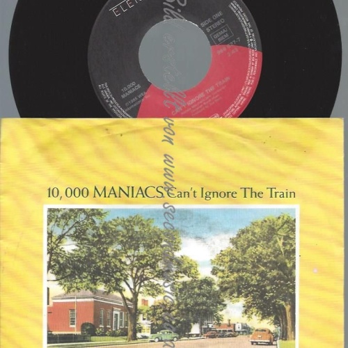 7"   10,000 Maniacs – Can't Ignore The Train