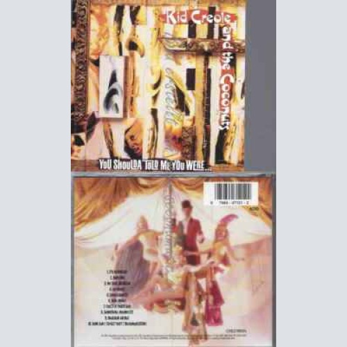 CD--KID CREOLE & COCONUT | --YOU SHOULDA TOLD ME YOU WERE
