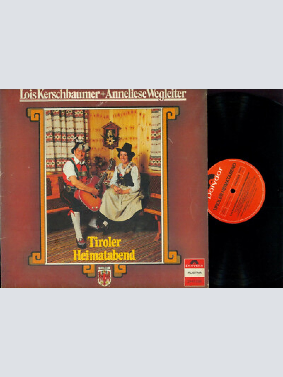 LP--TIROLER HEIMATABEND LOIS KERSCHBAUMER & ANNELISE WEGLEITER