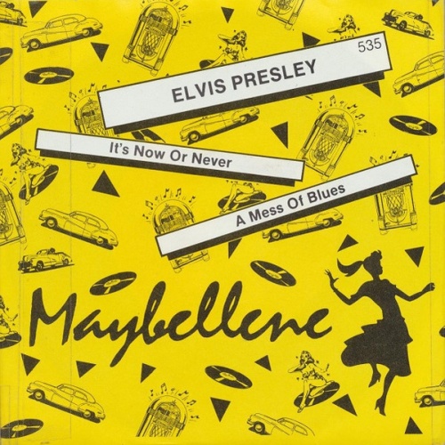 7", Single, RE Elvis Presley - It's Now Or Never / A Mess Of Blues