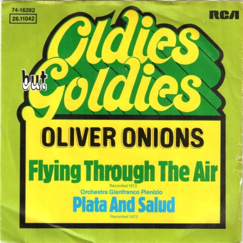 7", Single, RE Oliver Onions - Flying Through The Air / Plata And Salud