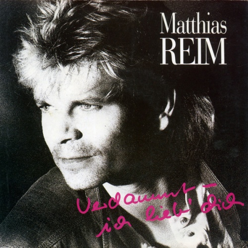 7", Single Matthias Reim - Verdammt, Ich Lieb' Dich