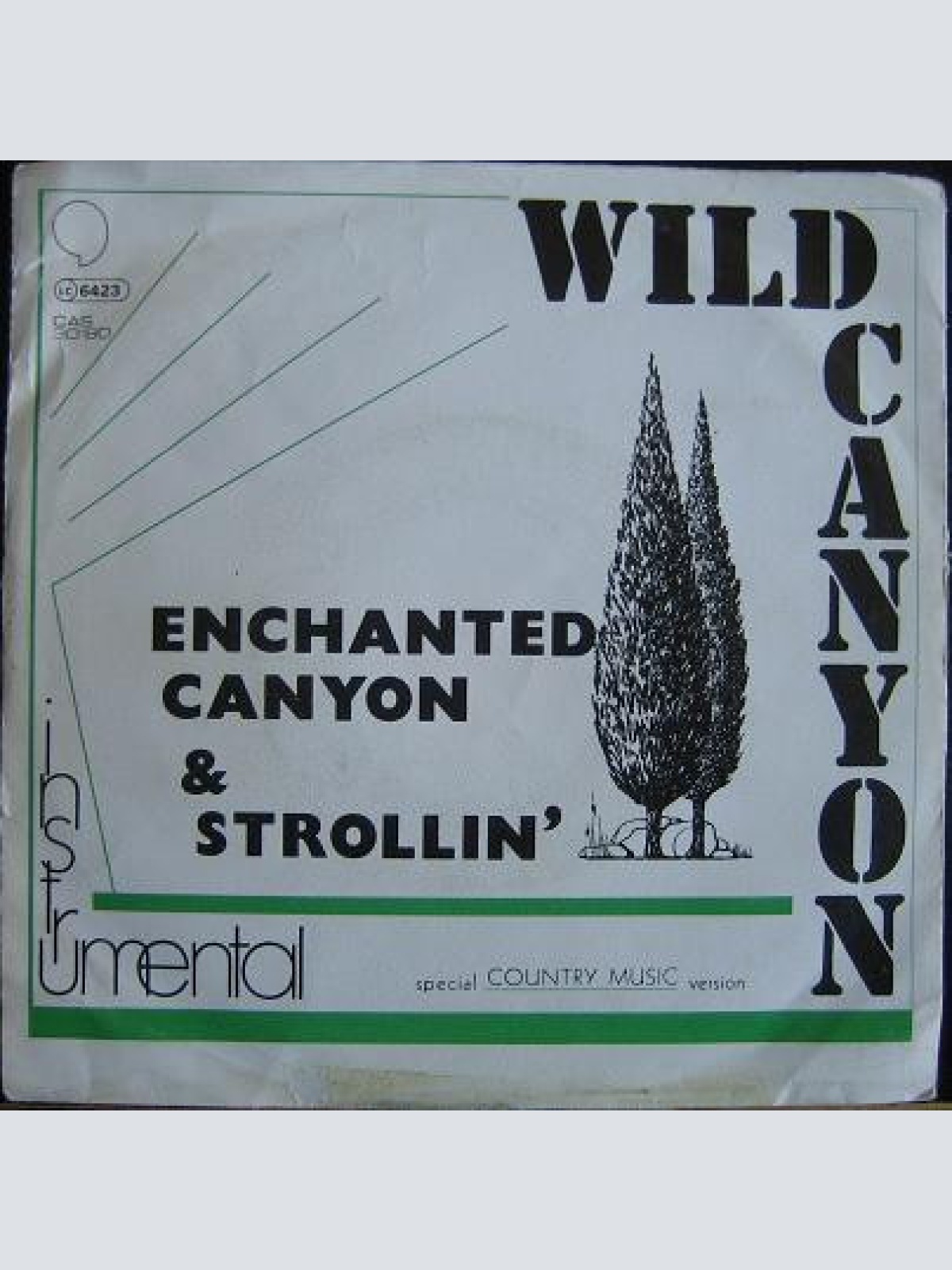 7" Wild Canyon - Enchanted Canyon / Strollin'