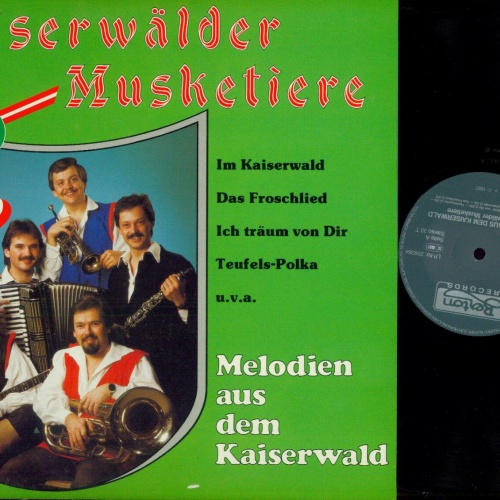 LP--  Die Kaiserwälder Musketiere ‎– Melodien Aus Dem Kaiserwald  // NM