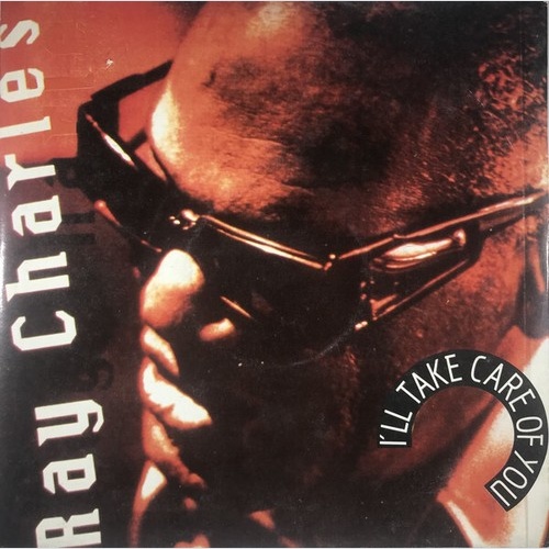 7" Ray Charles - I'll Take Care Of You