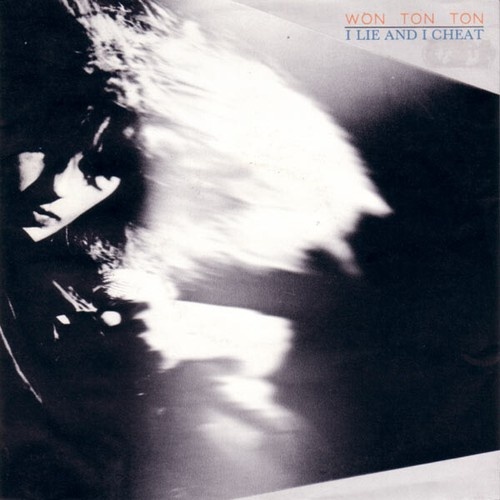 7", Single Won Ton Ton - I Lie And I Cheat