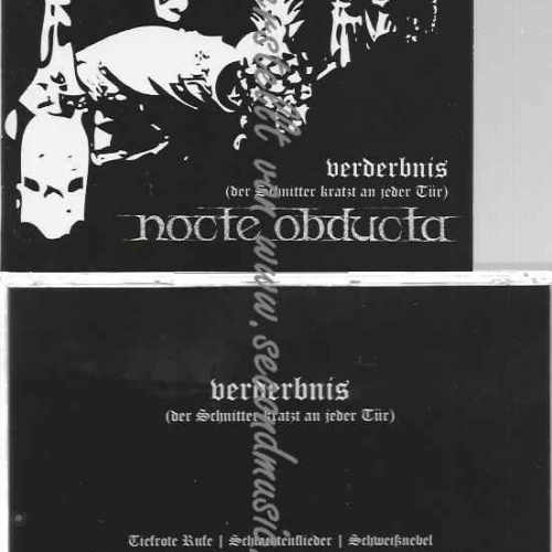 CD--Nocte Obducta | --Verderbnis (Der Schnitter kratzt an jeder Tür)