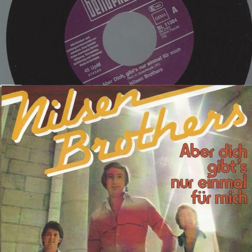 7"  Nilsen Brothers  Aber Dich Gibt's Nur Einmal Für Mich