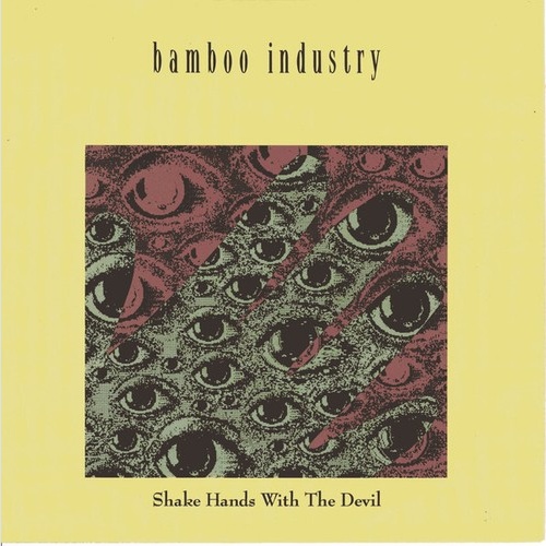 7", Single Bamboo Industry - Shake Hands With The Devil