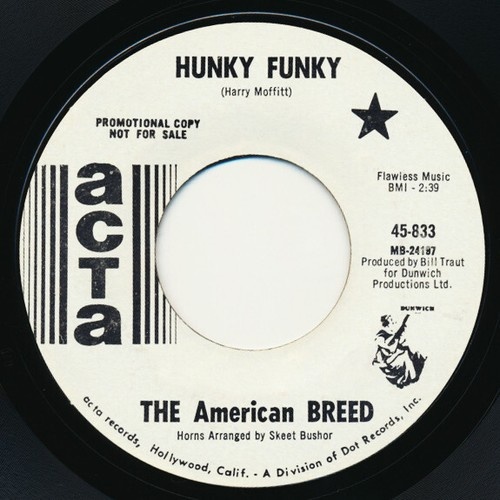 7", Single, Mono, Promo The American Breed - Hunky Funky / Enter Her Majesty