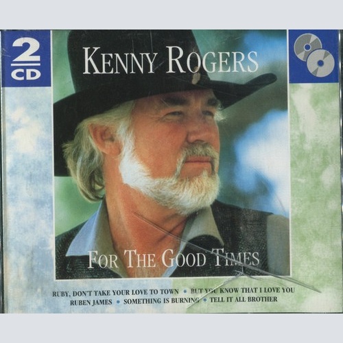 2xCD, Comp Kenny Rogers - For the Good Times