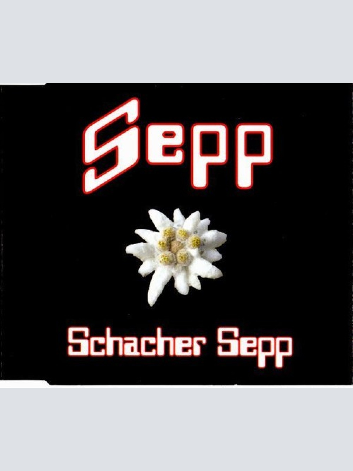 CD, Single Sepp - Schacher Sepp