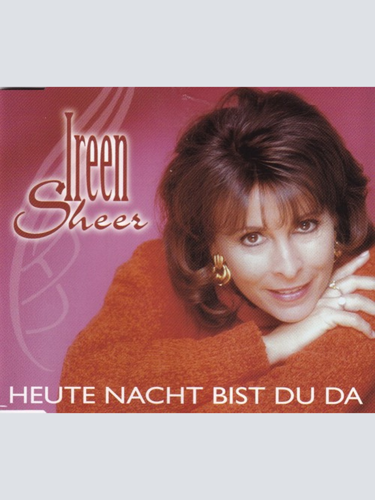 CD, Maxi Ireen Sheer - Heute Nacht Bist Du Da