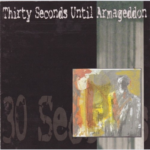CD, EP Thirty Seconds Until Armageddon - Thirty Seconds Until Armageddon