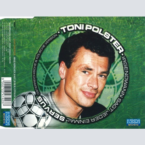 CD, Single Toni Polster - Irgendwann Sagt Jeder Einmal Servus