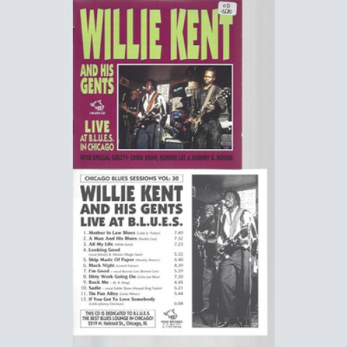 CD--WILLIE KENT AND HIS GENTS LIVE AT BLUES IN CHICAGO