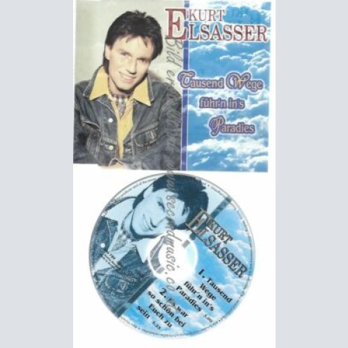 CD--ELSASSER,KURT--    TAUSEND WEGE FÜHRN INS PARADI