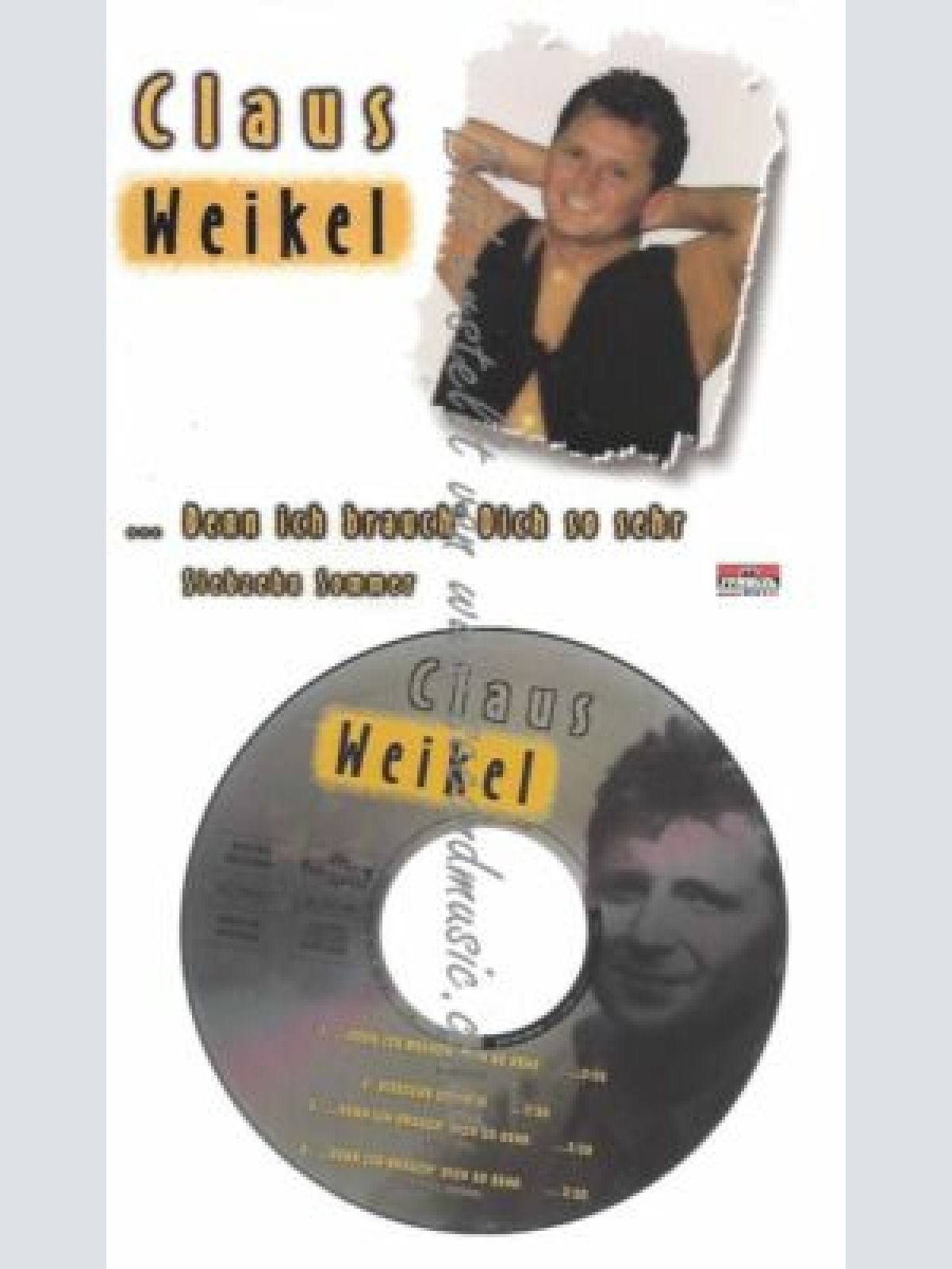 CD--WEIKEL,CLAUS--    DENN ICH BRAUCH' DICH SO SEHR