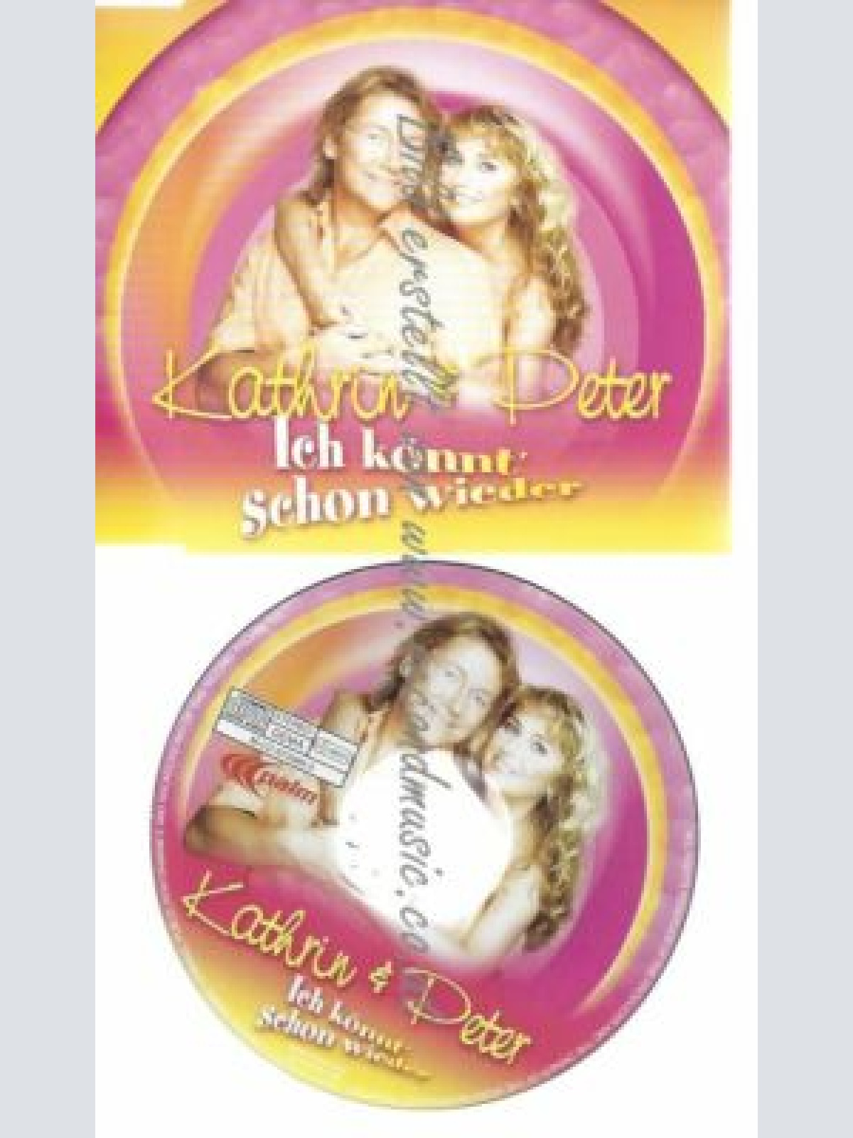 CD--KATHRIN & PETER--    ICH KÖNNT SCHON WIEDER