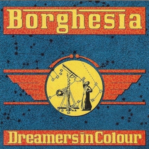 CD, Album Borghesia - Dreamers In Colour