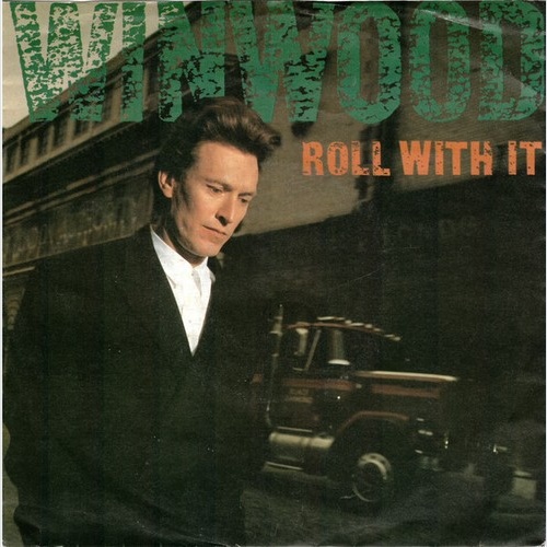7", Single Steve Winwood - Roll With It