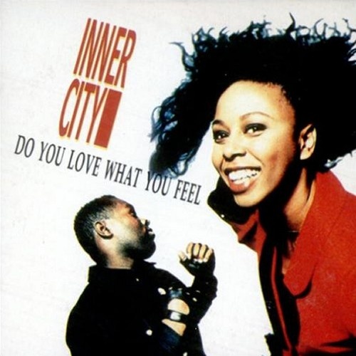 7", Single Inner City - Do You Love What You Feel