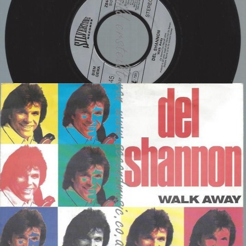 7"  Del Shannon  Walk Away