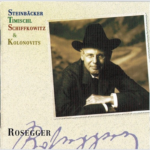 CD, Album Steinbäcker Timischl Schiffkowitz* & Kolonovits* - Rosegger