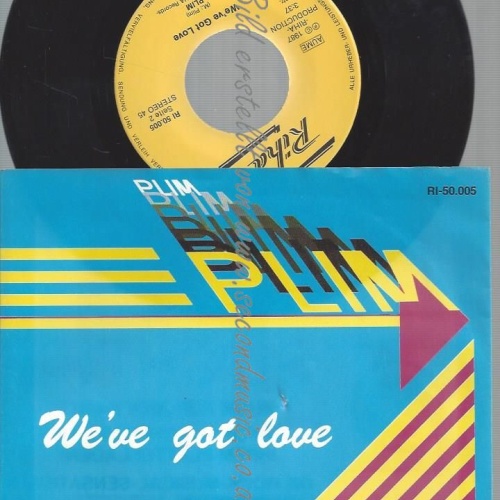 7" PLIM WE'VE GOT LOVE