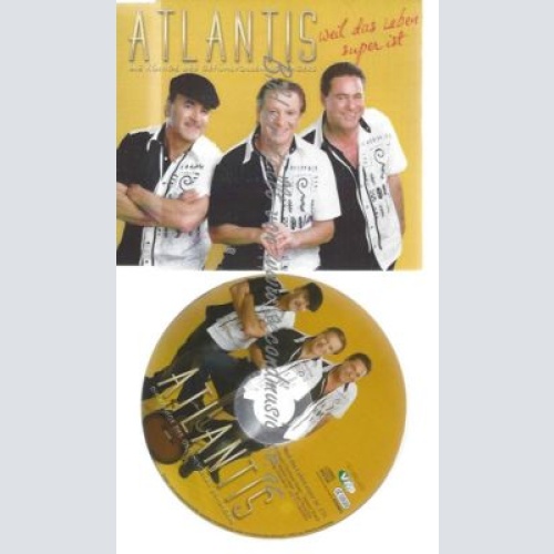 CD--ATLANTIS --WEIL DAS LEBEN SUPER IST
