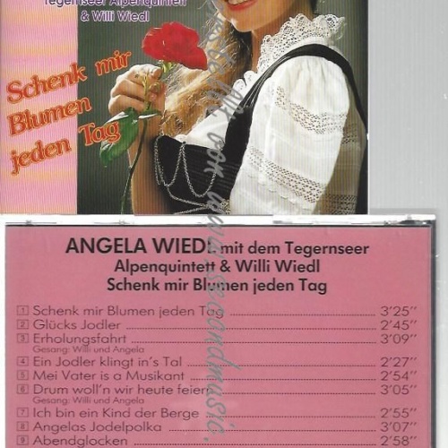 CD--ANGELA WIEDL  & TEGERNSEER ALPEN--    SCHENK MIR BLUMEN JEDEN TAG